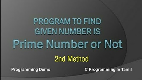Program to Find Given Number is Prime Number or Not | 2nd Method |  C Programming in Tamil