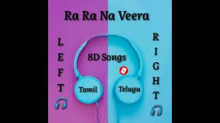 Ra Ra Na Veera Song || Left Side Tamil And Right Side Telugu || Tapsee Panu || Lawrance ||