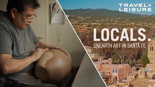 Unearth Art In Santa Fe, New Mexico Locals Travel Leisure