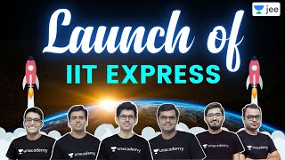 IIT Express | JEE Advanced 2021 | Unacademy JEE | Sameer Chincholikar | Anupam Gupta
