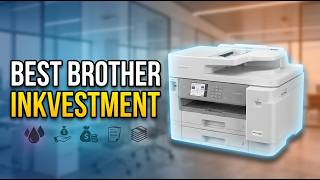 Best Brother INKvestment Printer 2026: Top 10 to Stop Wasting Money on Ink