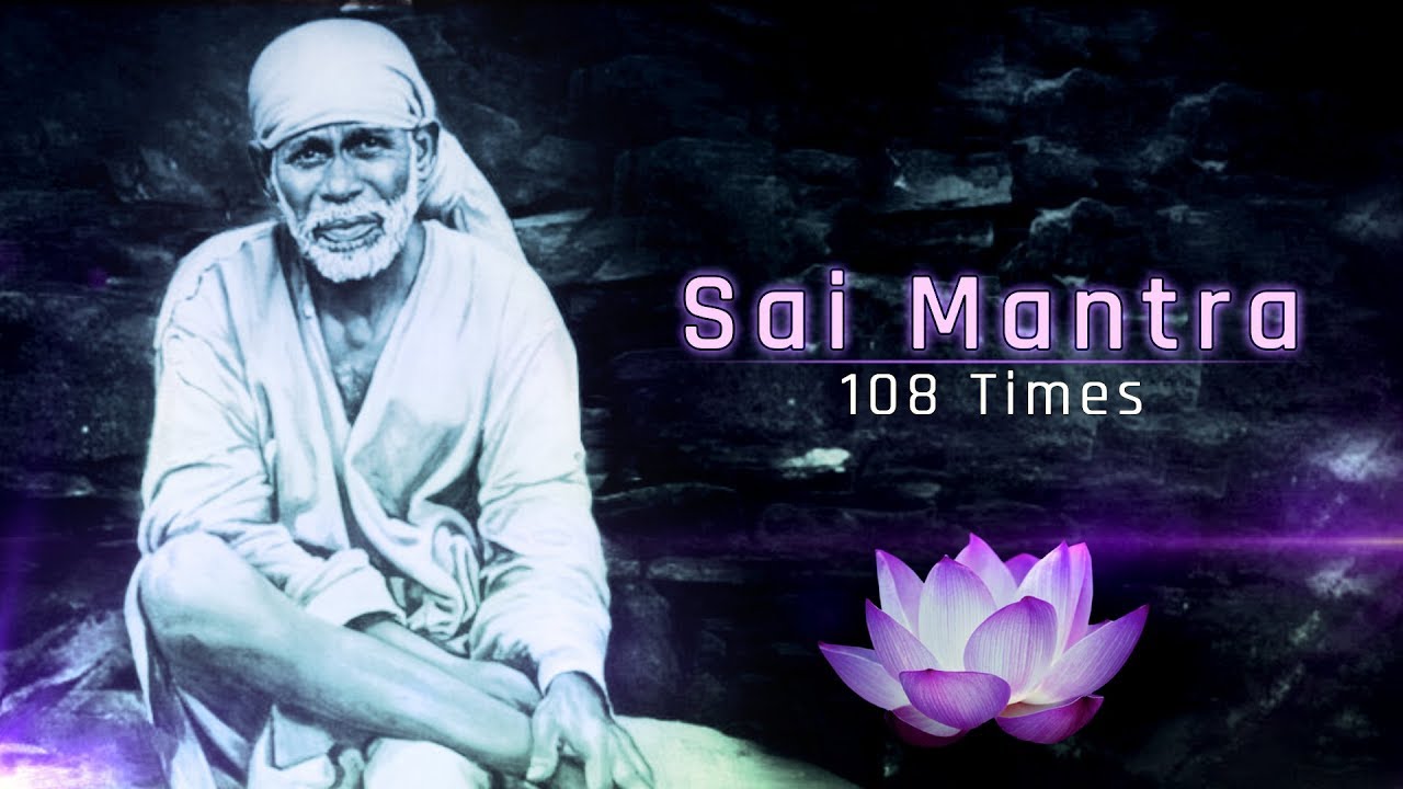 Shri Sai Baba Mantra for Prosperity साई मंत्र ॐ साई नमो नमः YouTube
