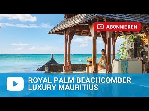 Royal Palm Beachcomber Luxury in Grand Baie (Riviere du Rempart), Mauritius