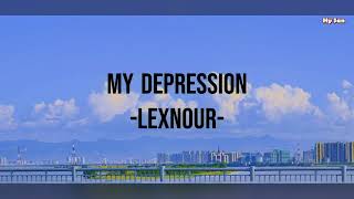 Lexnour - My Depression - [Vietsub + Lyrics]