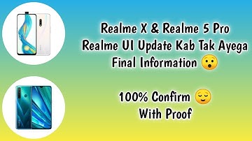 Realme X Realme UI Update Final Information | Realme 5 Pro Realme UI Update Final Information ~ RJ 🥺