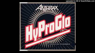 Anthrax - HyProGlo (Hypoluxa Remix)