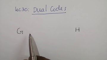 Lecture 30: Dual Code