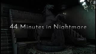 44 Minutes in Nightmare - Gameplay