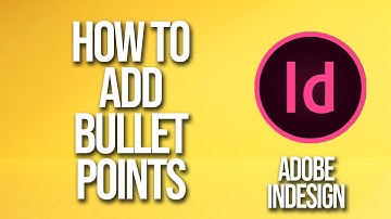 How To Add Bullet Points Adobe InDesign Tutorial