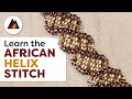 ⭐How to Create An African Helix Stitch