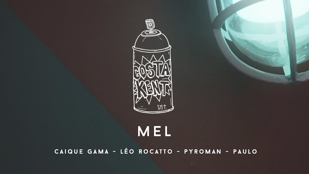Watch COSTAKENT - Mel - Caique Gama, Leo Rocatto, Paulo Castagnoli & Pyroman on YouTube Watch COSTAKENT - Mel - Caique Gama, Leo Rocatto, Paulo Castagnoli & Pyroman on YouTube