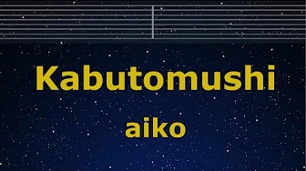 Karaoke♬ Kabutomushi - aiko 【No Guide Melody】 Instrumental, Lyric, BGM Romanized Karaoke♬ Kabutomushi - aiko 【No Guide Melody】 Instrumental, Lyric, BGM Romanized