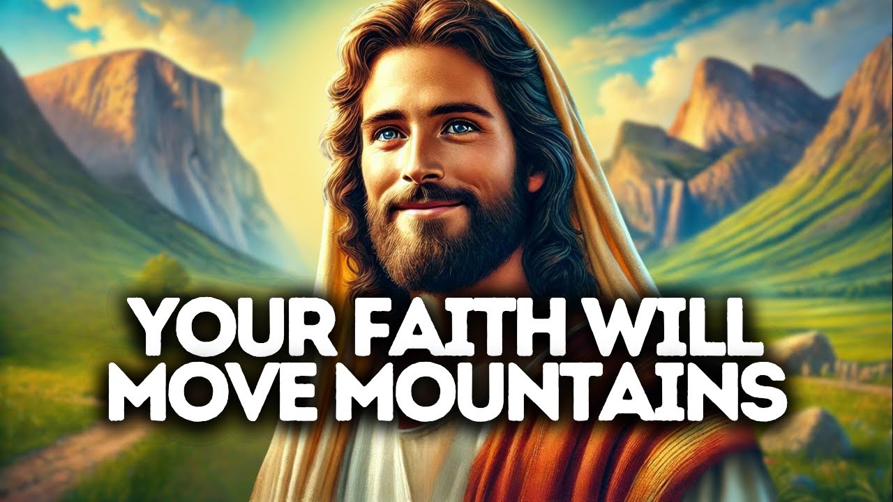 Outline Video Your Faith Will Move Mountains | God Says | God Message Today | Gods Message Now | God Message