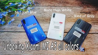 Unboxing Xiaomi MI A3 all colors