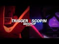 Pull the trigger x scopin  full mashup by itzrevenant 