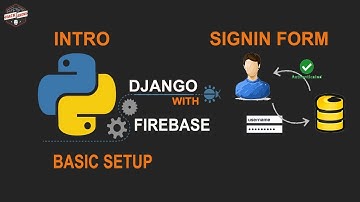 Python Django with Google Firebase Tutorial: Firebase Authentication SignIn #Part1 #pyrebase