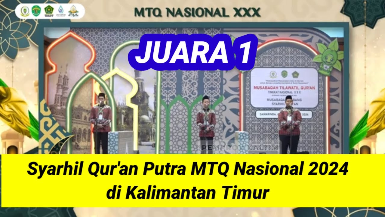 JUARA 1 Syarhil Qur'an Putra MTQ Nasional 2024 di Kalimantan Timur