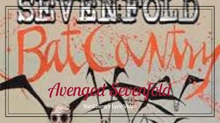 Avenged Sevenfold - Bat Country (Lyric Video)