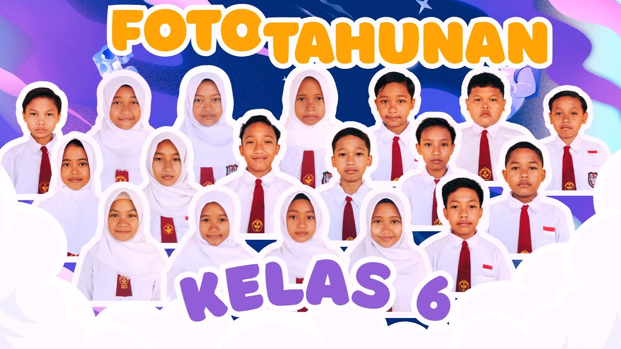 FOTO KENANG-KENANGAN KELAS 6 TAHUN 2025