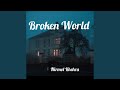 Broken world