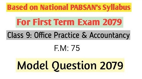 Class 9||Accountancy Model Question for First term Exam 2079||Based on National PABSAN