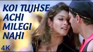 Koi Tujhse Achi Milegi Nahi | Salman Khan | Raveena Tandon  4K Video | HD Audio..