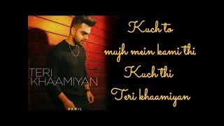 Teri Khaamiyan | AKHIL | Jaani | B Praak | Best Punjabi Song