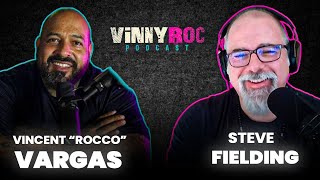 Steve Fielding on the VinnyRoc Podcast
