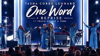Tasha Cobbs Leonard – One Word   Reprise | ft. Travis Greene & Todd