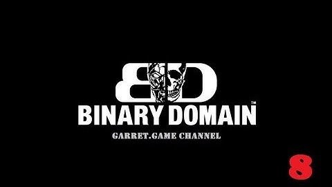 Binary Domain.8 серия.Веселый спуск.