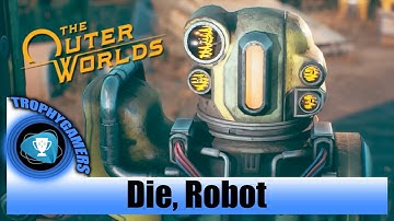 The Outer Worlds - Die, Robot - Main Quest Gameplay Walkthrough