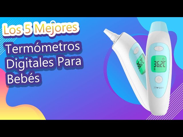 Guía completa sobre el mejor termómetro para bebés - Los mejores consejos y  recomendaciones para tu bebe