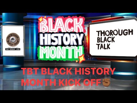 BLACK HISTORY MONTH KICKOFF!! PT1 - YouTube