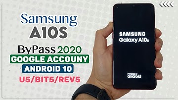 SAMSUNG GALAXY A10S (SM-A107F) U5/BIT5/REV5 FRP GOOGLE ACCOUNT LOCK BYPASS ANDROID 9 AND 10 NEW