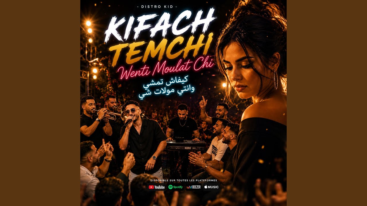 Kifach Temchi Wenti Moulat Chi