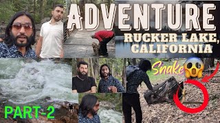 Adventure To Rucker Lake California | Part-2| Sameer MA Vlogs.