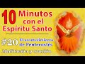 #20 Diez Minutos con El Espíritu Santo |  El Primer Kerygma.