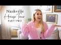 Our Nashville House Tour Part Two