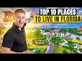 Top 10 BEST PLACES TO LIVE IN FLORIDA [2023]