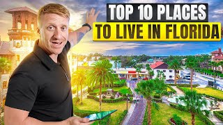 Top 10 BEST PLACES TO LIVE IN FLORIDA [2023]