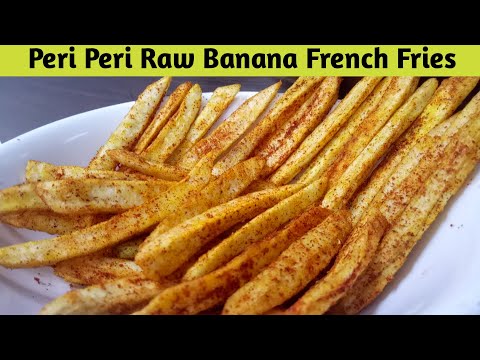 Peri Peri Raw Banana French fries Recipe | केले से फ्रेंच फ्राइज बनाने की विधि | Banana French Fries