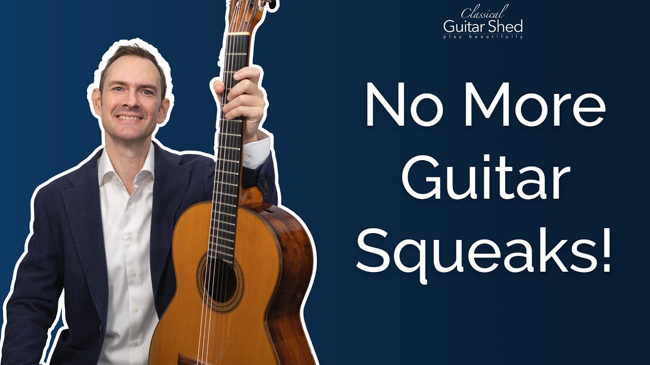 Guitar Squeak: Get Rid Of It And Play More Beautifully