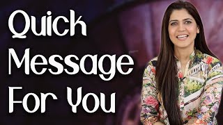 A Quick Message for You  - Ghazal Siddique