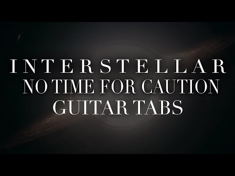 No Time For Caution - Guitar Tabs (Interstellar Isolated Organs for Guitar)
