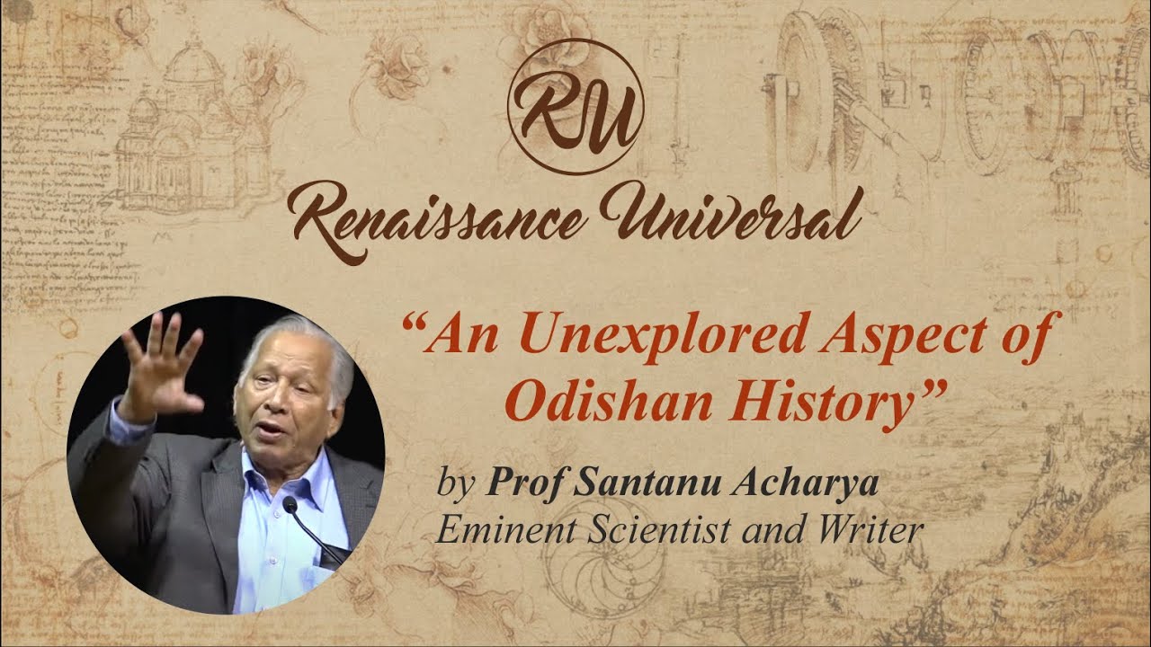 An Unexplored Aspect of Odishan History by Prof. Santanu Acharya.