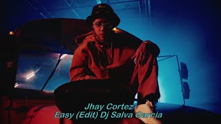 Jhay Cortez - Easy Edit Dj Salva Garcia