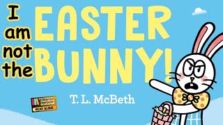 💫Kids books read aloud: I Am NOT the Easter Bunny! / children’s books read aloud /Easter Read aloud