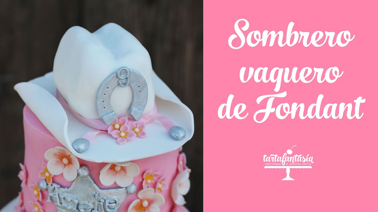 Sombrero vaquero de Fondant, Sombrero Cowgirl