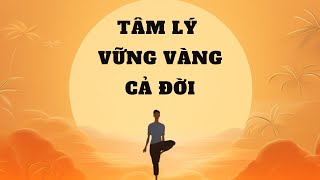 Luyện 1 Lần, Tâm Lý Vững Vàng 1 Đời