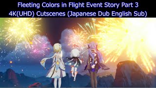 [4k] Genshin Impact Fleeting Colors in Flight Part3 Cutscenes(Japanese Dub English Sub)